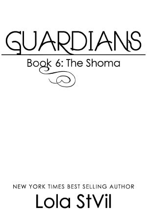 [Guardians #6 part 1 of 02] • The Shoma